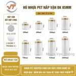HŨ NHỰA PET ĐƯỜNG KÍNH 85MM
